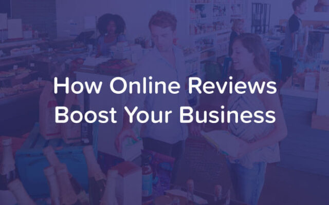 How Online Reviews Boost Your Business